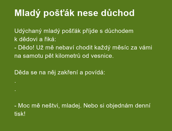 Mladý pošťák nese důchod