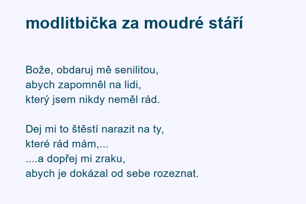 modlitbička za moudré stáří